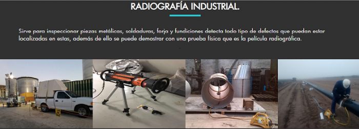Radiografia Industrial de Tuberias y Soldadura, calificacion de soldadores